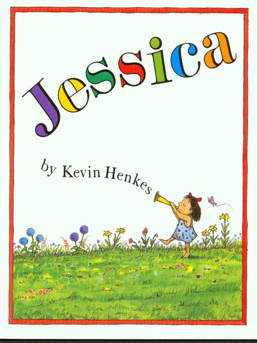 Title details for Jessica by Kevin Henkes - Available